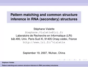 Pattern matching and common structure  inference in RNA (secondary) structures  St  ephane