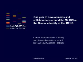 One year of developments and  collaborations around the MinION on  the Genomic facility of the