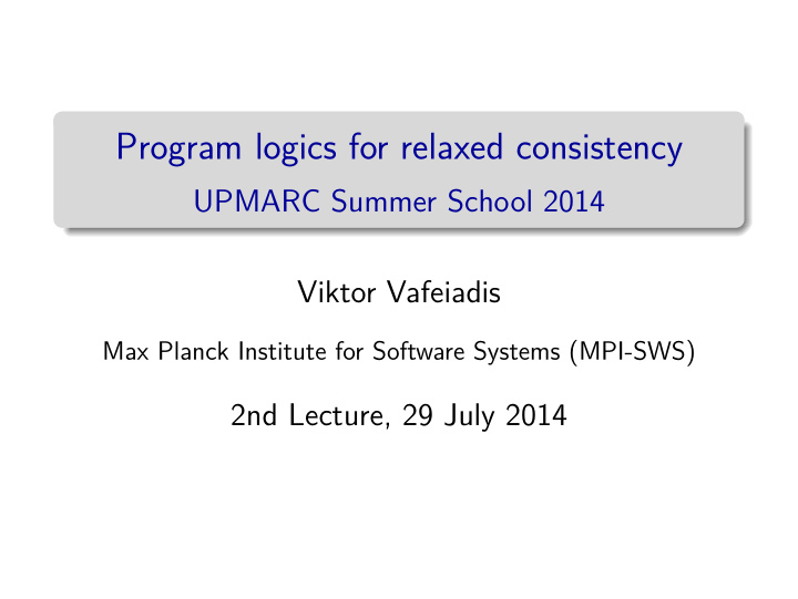 program logics for relaxed consistency