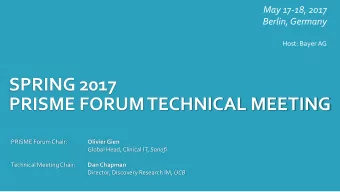 PRISME FORUM TECHNICAL MEETING  PRISME Forum Chair:  Olivier Gien Global Head, Clinical IT, Sanofi