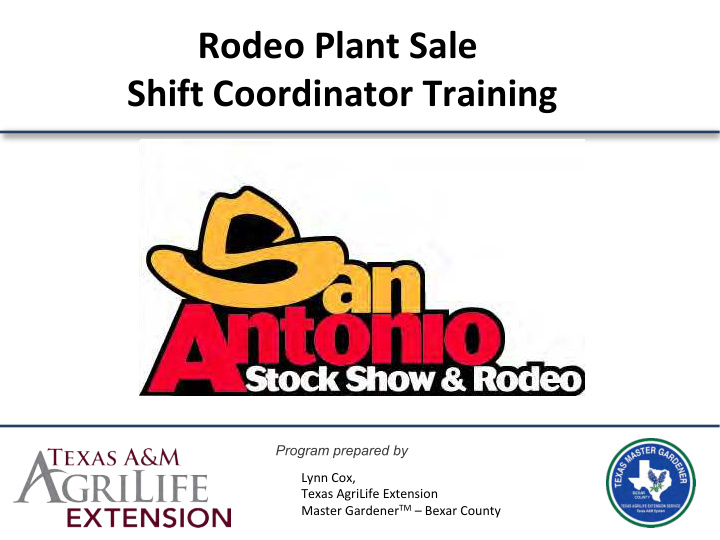 rodeo plant sale shift coordinator training
