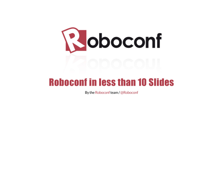 roboconf in less than 10 slides
