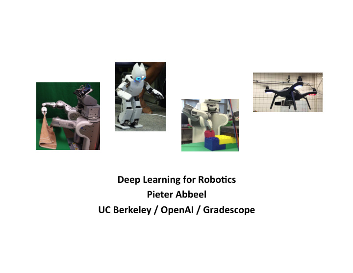 deep learning for robo cs pieter abbeel uc berkeley