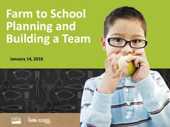 Farm to School  Planning and  Building a Team  January 14, 2016 Todays Speakers  Bob Gorman