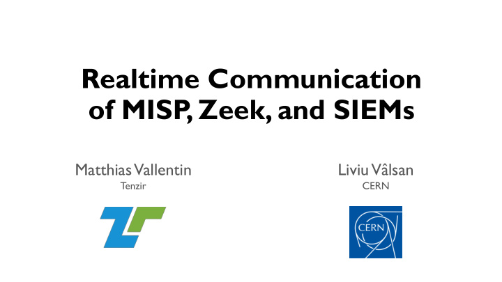 realtime communication of misp zeek and siems