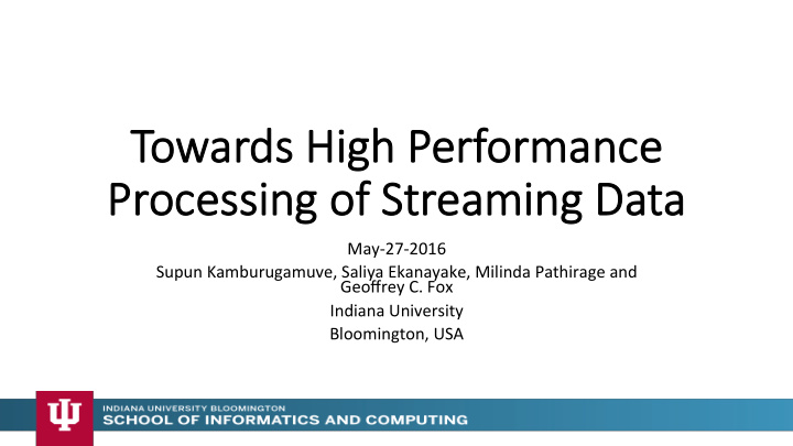 to towards high performa mance processing of streami ming
