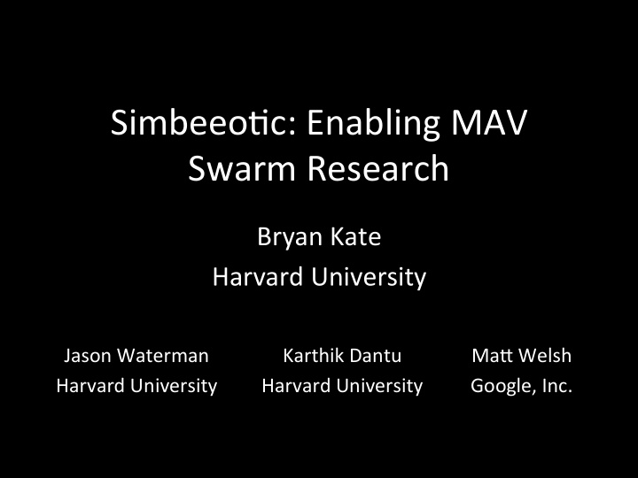 simbeeo c enabling mav swarm research