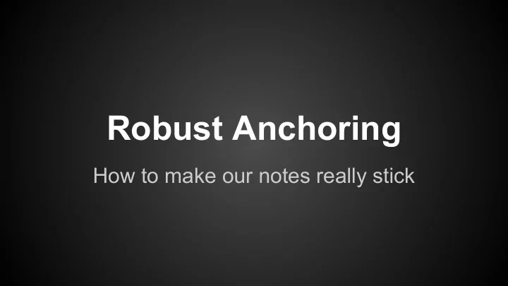 robust anchoring