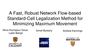 A Fast, Robust Network Flow-based  Standard-Cell Legalization Method for  Minimizing Maximum