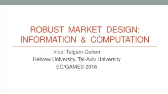 INFORMATION  &amp;  COMPUTATION  Inbal Talgam-Cohen  Hebrew University, Tel-Aviv University
