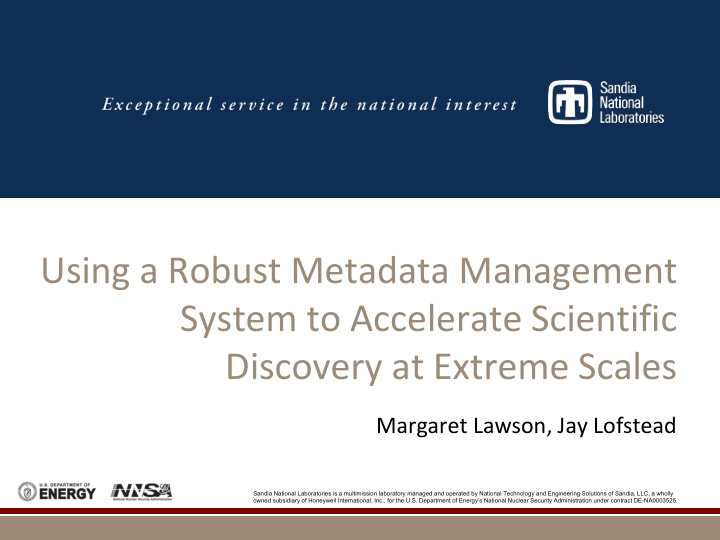 using a robust metadata management system to accelerate