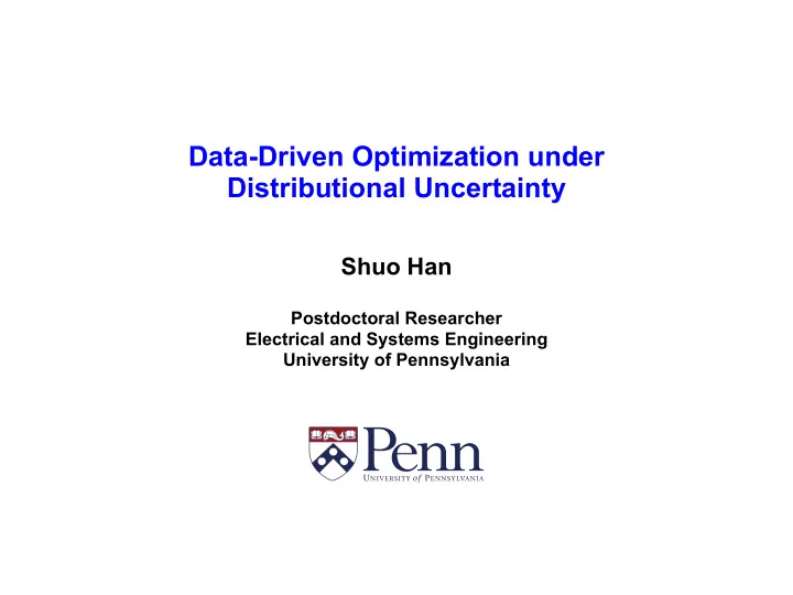 data driven optimization under distributional uncertainty