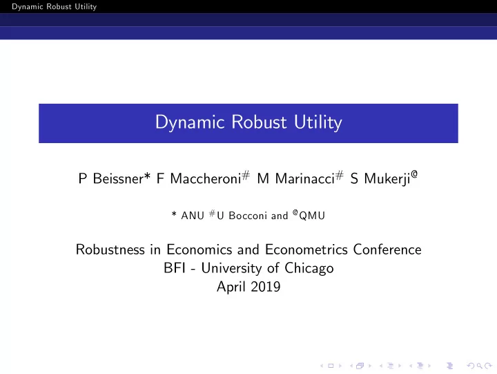 dynamic robust utility
