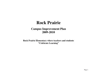 Rock Prairie  Campus Improvement Plan  2009-2010  Rock Prairie Elementary where teachers and