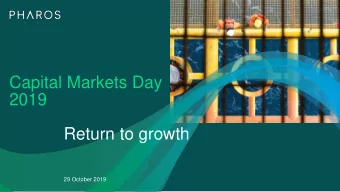 Capital Markets Day  2019  Return to growth  29 October 2019 / 2  29 October 2019  Pharos Energy