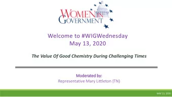 Welcome to #WIGWednesday  May 13, 2020  The Value Of Good Chemistry During Challenging Times