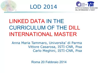 LOD 2014  LINKED DATA IN THE  CURRICULUM OF THE DILL INTERNATIONAL MASTER  Anna Maria Tammaro,