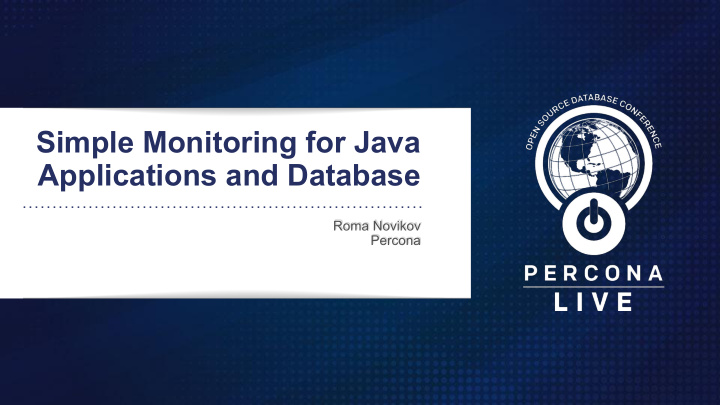 simple monitoring for java applications and database
