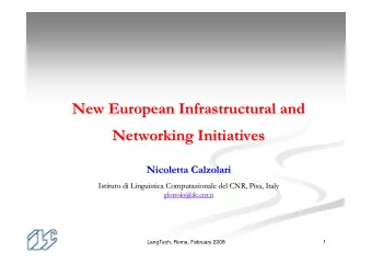 New European Infrastructural and  New European Infrastructural and  Networking Initiatives