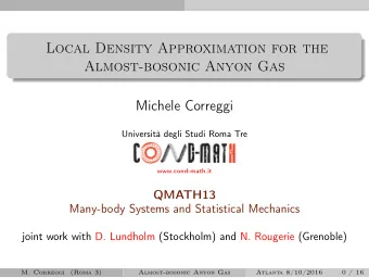 Local Density Approximation for the  Almost-bosonic Anyon Gas  Michele Correggi  Universit degli
