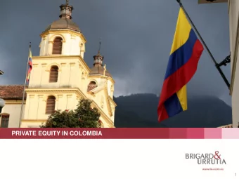 PRIVATE EQUITY IN COLOMBIA  1  Private Equity in Colombia   Investment Grade credit rating has
