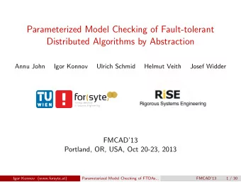 Parameterized Model Checking of Fault-tolerant  Distributed Algorithms by Abstraction  Annu John