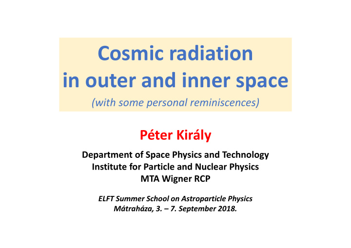 cosmic radiation in outer and inner space