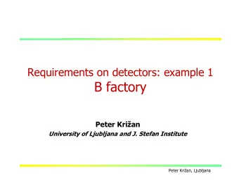 B factory  Peter Krian  University of Ljubljana and J. Stefan Institute  Peter Krian, Ljubljana