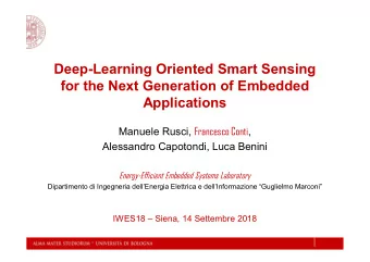 Deep-Learning Oriented Smart Sensing  for the Next Generation of Embedded  Applications Manuele