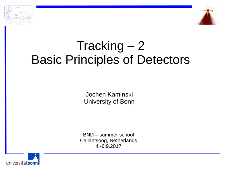tracking 2 basic principles of detectors