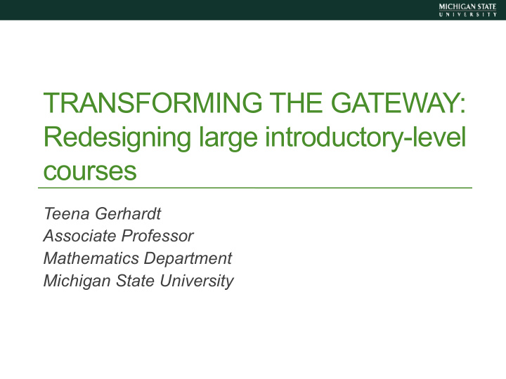 transforming the gateway redesigning large introductory