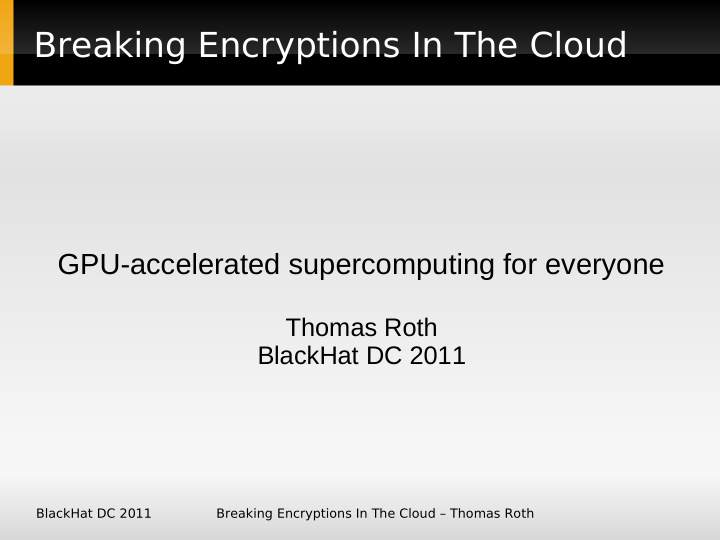 breaking encryptions in the cloud