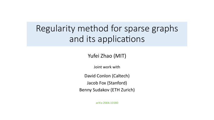 regularity method for sparse graphs and its applica5ons