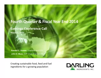 Fourth Quarter &amp; Fiscal Year End 2014 Earnings Conference Call March 5, 2015 Randall C. Stuewe