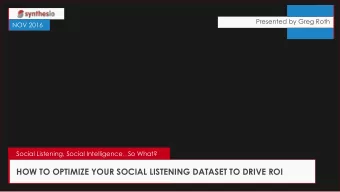 HOW TO OPTIMIZE YOUR SOCIAL LISTENING DATASET TO DRIVE ROI  AGENDA: THE MUSIC OF SOCIAL LISTENING