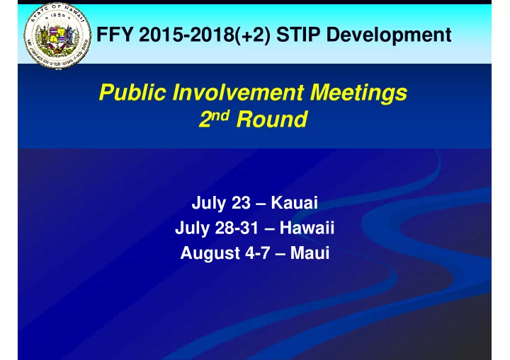 public involvement meetings 2 nd round