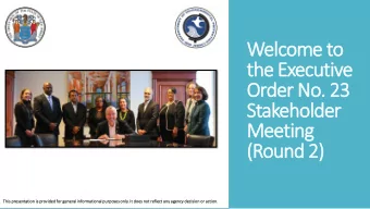 the Executive  Order No. 23  Stakeholder  Meeting  (Round 2)  This  his pr  presentati  tion  on is