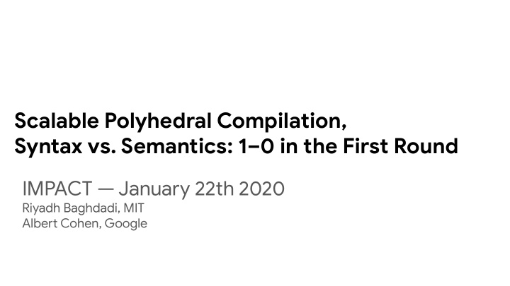 scalable polyhedral compilation syntax vs semantics 1 0