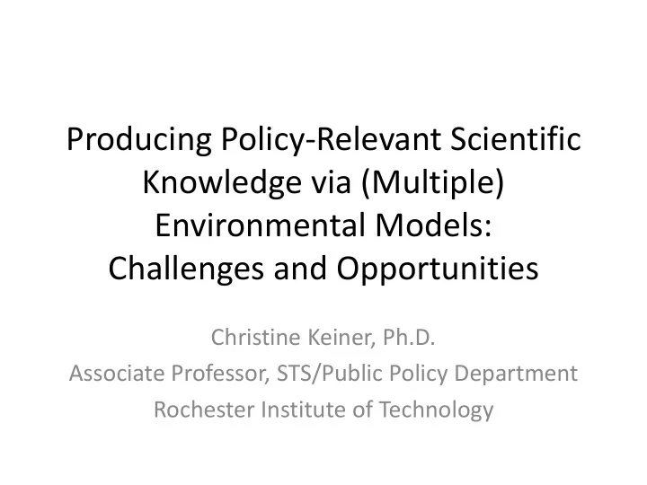 producing policy relevant scientific