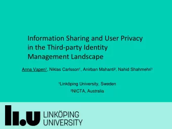 Information Sharing and User Privacy  in the Third-party Identity  Management Landscape  Anna