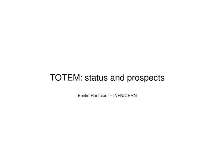 totem status and prospects
