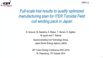Full-scale trial results to qualify optimized  manufacturing plan for ITER Toroidal Field  coil