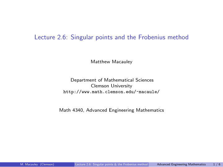 lecture 2 6 singular points and the frobenius method