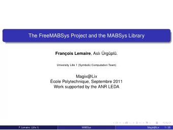 The FreeMABSys Project and the MABSys Library Franois Lemaire , Asl rgpl.  University