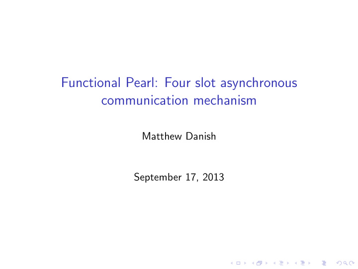 functional pearl four slot asynchronous communication