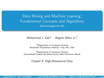 Data Mining and Machine Learning:  Fundamental Concepts and Algorithms  dataminingbook.info