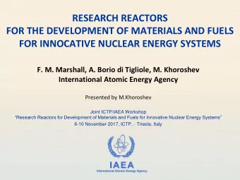 RESEARCH REACTORS  FOR THE DEVELOPMENT OF MATERIALS AND FUELS  FOR INNOCATIVE NUCLEAR ENERGY