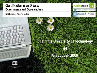Chemnitz University of Technology  @  VideoCLEF 2009  Outline  Motivation  System description