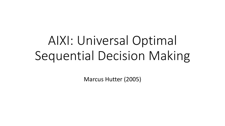 aixi universal optimal sequential decision making