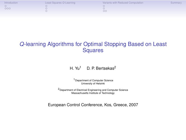 q learning algorithms for optimal stopping based on least